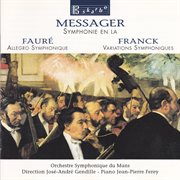 Messager : Symphonie En La. Fauré. Allegro Symphonique cover image