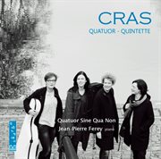 Cras : Piano Quintet & String Quartet cover image