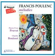 Poulenc, F. : Banalites / Chansons Villageoises / Tel Jour, Telle Nuit / Chansons Gaillardes / Cal cover image
