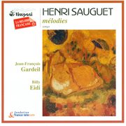 Sauguet, H. : 6 Melodies Sur Les Poemes Symbolistes / L'espace Du Dedans / Force Et Faiblesse / Vi cover image