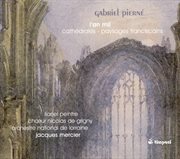 Pierne, G. : Paysages Franciscains / L'an Mil / Prelude To Les Cathedrales cover image