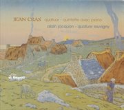 Cras, J. : Piano Quintet / String Quartet No. 1 cover image
