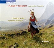 Schmitt, F. : Piano Quintet, Op. 51 / Hasards cover image