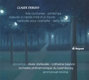 Debussy : Trois Nocturnes. Printemps. Prélude À L'après-Midi D'un Faune cover image