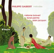 Philippe Gaubert : Melodies cover image