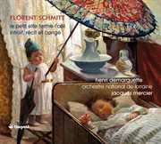 Schmitt : Le Petit Elfe Ferme-L'oeil & Introït, Récit Et Congé cover image