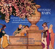 Hahn : Divertissement Pour Une Fête De Nuit, Le Bal De Béatrice D'este, Sérénade & Concerto Provençal cover image