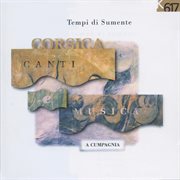Tempi Di Sumente : Corsica Canti E Musica cover image