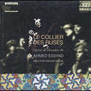 Ahmed Essyad : Le Collier Des Ruses cover image