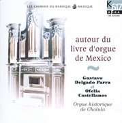 Autour Du Livre D'orgue De Mexico cover image