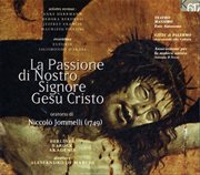 Jommelli : La Passione Di Nostro Signore Gesù Cristo cover image