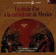 Le Siècle D'or À La Cathédrale De Mexico cover image