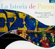 La Istoria De Purim : Musique Et Poésie Des Juifs En Italie À La Renaissance cover image