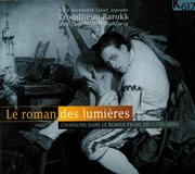 Le Roman Des Lumières : Chansons Dans Le Roman Français cover image