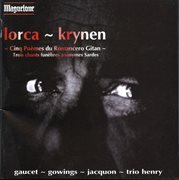 Lorca : Romancero Gitano. Krynen. 3 Chants Funebres cover image