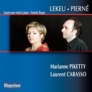 Lekeu : Violin Sonata In G Major. Pierne. Violin Sonata, Op. 36 cover image