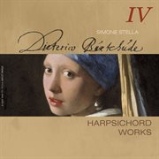 Buxtehude : Complete Harpsichord Works, Vol. 4 cover image