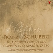 Schubert : Sonata In D Major, D. 850 & 3 Klavierstücke, D. 946 cover image