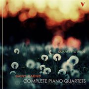 Saint : Saëns. Complete Piano Quartets cover image