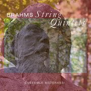 Brahms : String Quintet No. 1 In F Major, Op. 88 & No. 2 In G Major, Op. 111 cover image