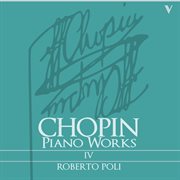 Chopin : Complete Piano Works, Vol. 4 cover image