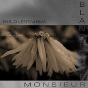 Le Tombeau De Monsieur Blancrocher : Music By J.s. Bach, Froberger & De Visée cover image