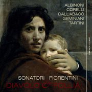 Diavolo & Follia : Tartini's "Il Trillo Del Diavolo, Corelli's "La Follia" & Other Pieces cover image