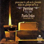 Gaultier : Pieces Pour Le Luth Ou Le Clavessin Mises En Musique Par Le Sr. Perrine cover image