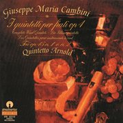 Cambini : Wind Quintets, Op. 4 And Trios For Flute, Oboe & Bassoon, Op. 45 cover image