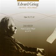 Grieg : Lyric Pieces, Opp. 54, 57 & 62 cover image