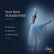 Tchaikovsky : Orchestral Ballet Suites cover image