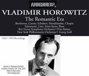 Vladimir Horowitz The Romantic Era cover image