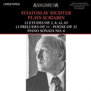 Sviatoslav Richter Plays Scriabin cover image