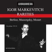 Berlioz, Mussorgsky & Mozart : Orchestral Works cover image