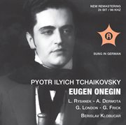 Tchaikovsky : Eugene Onegin, Op. 24, Th 5 (sung In German) [live] cover image