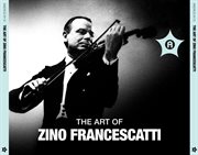 The Art Of Zino Francescatti cover image