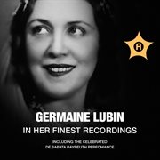 Germaine Lubin In Her Finest Recordings cover image
