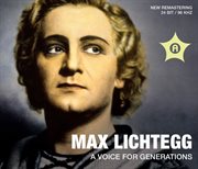 Max Lichtegg A Voice For Generations cover image