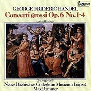 Handel : Concerti Grossi, Op. 6, Nos. 1-4 cover image