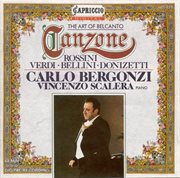 Vocal Recital : Bergonzi, Carlo – Verdi, G. / Bellini, V. / Donizetti, G. / Rossini, G cover image