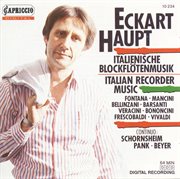Recorder Concert (italian) : Haupt, Ekart – Fontana, G.b. / Mancini, F. / Vivaldi, A, / Bellinzani cover image