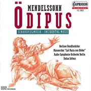 Mendelssohn : Oedipus At Colonus cover image