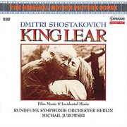 Shostakovich : King Lear (film Music And Incidental Music) cover image