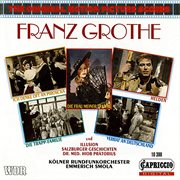 The Original Motion Pictures Scores : Franz Grothe cover image