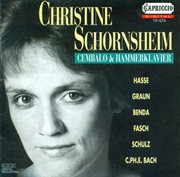 Keyboard Recital : Schornsheim, Christine [harpsichord, Fortepiano]. Hasse, J.a. / Graun, C.h. cover image