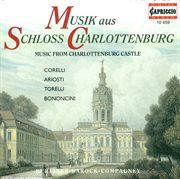Baroque Music : Corelli, A. / Ariosti, A. / Torelli, G. / Bononcini, G. (music From Charlottenbur cover image