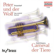 Saint-Seans, C. : Carnival Of The Animals / Prokofiev, S.. Peter And The Wolf cover image