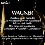 Wagner, R. : Overtures And Preludes cover image