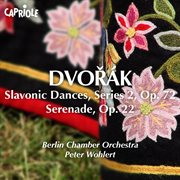 Dvorak, A. : Slavonic Dances, Op. 72 / Serenade In E Major cover image