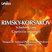 Rimsky-Korsakov, N.a. : Scheherazade / Capriccio Espagnol cover image